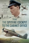 Image for From the Spitfire Cockpit to the Cabinet Office