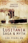 Image for The Lusitania saga and myth