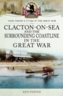 Image for Clacton-on-Sea and the Surrounding Coastline in the Great War