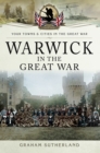 Image for Warwick in the Great War