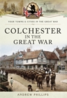 Image for Colchester in the Great War