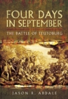 Image for Four days in September: the Battle of Teutoburg