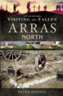 Image for Visiting the fallen - Arras North