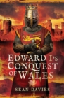 Image for Edward I&#39;s conquest of Wales