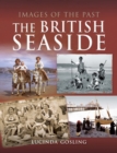 Image for Images of the Past: The British Seaside