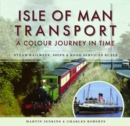 Image for Isle of Man transport  : a colour journey in time