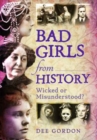 Image for Bad Girls from History