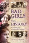 Image for Bad girls from history