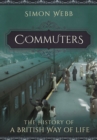 Image for Commuters  : the history of a British way of life