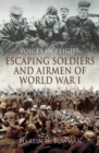 Image for Voices in Flight: Escaping Soldiers and Airmen of World War I