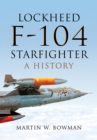 Image for Lockheed F-104 Starfighter: A History