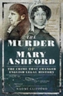 Image for The Murder of Mary Ashford