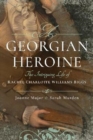 Image for A Georgian heroine