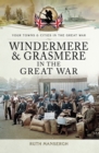 Image for Windermere and Grasmere in the Great War