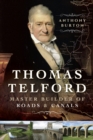 Image for Thomas Telford: master builder of roads and canals