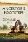 Image for Ancestor&#39;s footsteps: the Somme 1916