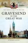 Image for Gravesend in the Great War