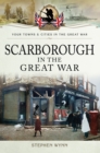 Image for Scarborough in the Great War