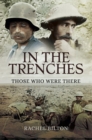 Image for In the Trenches: Those Who Were There