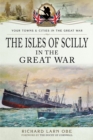 Image for The Isles of Scilly in the Great War