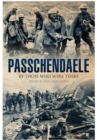 Image for Passchendaele  : by those who were there