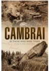 Image for Cambrai  : by those who were there
