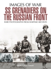 Image for SS Grenadiers on The Russian Front