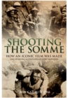 Image for Shooting the Somme
