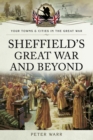 Image for Sheffield&#39;s Great War and beyond