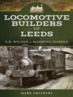 Image for Locomotive builders of Leeds