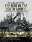 Image for The war in the South Pacific