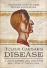 Image for Julius Caesar&#39;s Disease