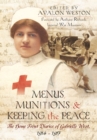 Image for Menus, Munitions and Keeping the Peace: The Home Front Diaries of Gabrielle West 1914 - 1917