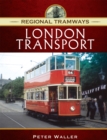 Image for Regional Tramways - London Transport