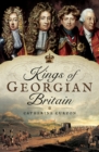 Image for Kings of Georgian Britain