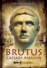 Image for Brutus: Caesar&#39;s Assassin