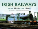 Image for Irish Railways in the 1950s and 1960s