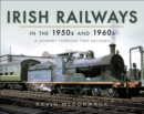 Image for Irish railways in the 1950s and 1960s