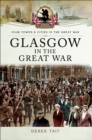 Image for Glasgow in the Great War