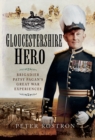 Image for Gloucestershire hero: Brigadier Patsy Pagan&#39;s Great War experiences