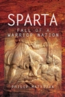 Image for Sparta  : rise of a warrior nation