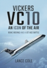 Image for Vickers VC10  : an icon of the air