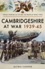 Image for Cambridgeshire at war 1939-45