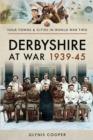 Image for Derbyshire at war 1939-45