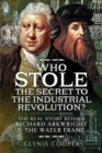 Image for Who Stole the Secret to the Industrial Revolution?