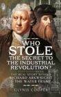 Image for Who Stole the Secret to the Industrial Revolution?