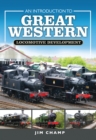Image for An introduction to Great Western locomotive development