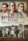 Image for Extinguished Flame: Olympians Killed in The Great War