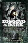 Image for Digging in the dark