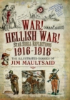 Image for War! Hellish War! Star Shell Reflections 1916-1918: The Illustrated Diaries of Jim Maultsaid